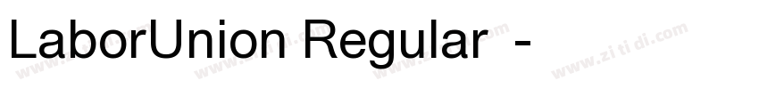 LaborUnion Regular 常字体转换